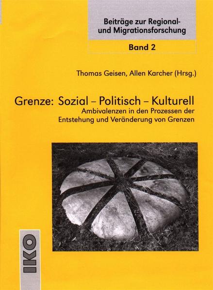 Grenze: Sozial - Politisch - Kulturell