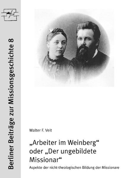 Arbeiter im Weinberg oder Der ungebildete Missionar