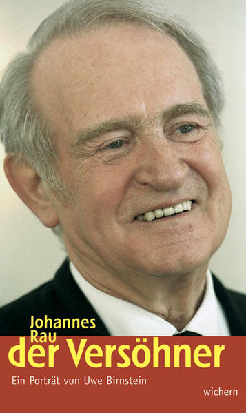 Johannes Rau - Der Versöhner