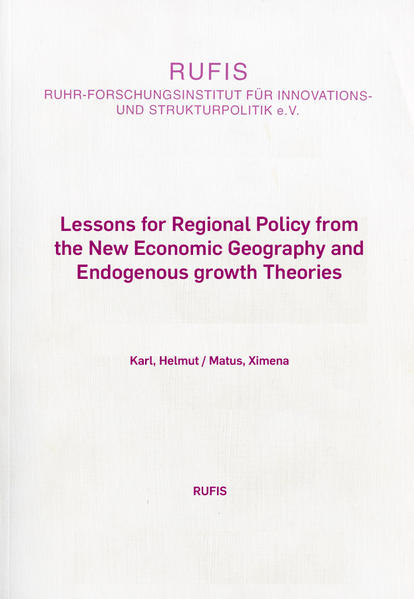 Lessons for Regional Policy from the New Economic Geography and Endogenous growth Theories