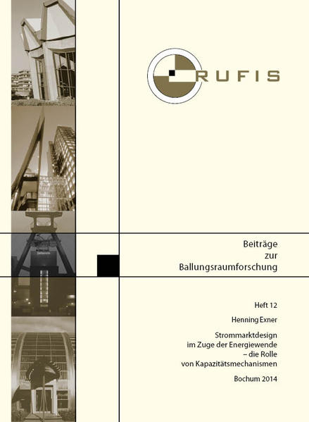Strommarktdesign im Zuge der Energiewende - die Rolle von Kapazitätsmechanismen