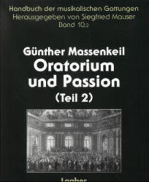 Handbuch der musikalischen Gattungen / Oratorium und Passion