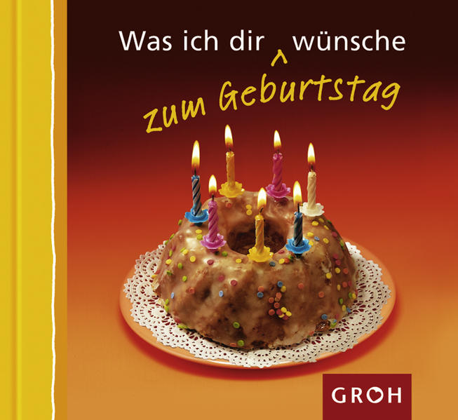 Was ich dir zum Geburtstag wünsche