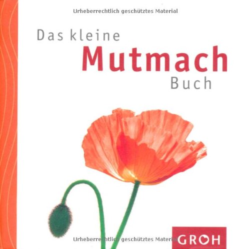 Das kleine Mutmach Buch