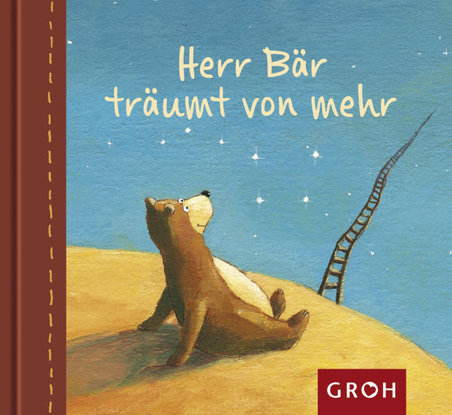 Herr Bär träumt von mehr