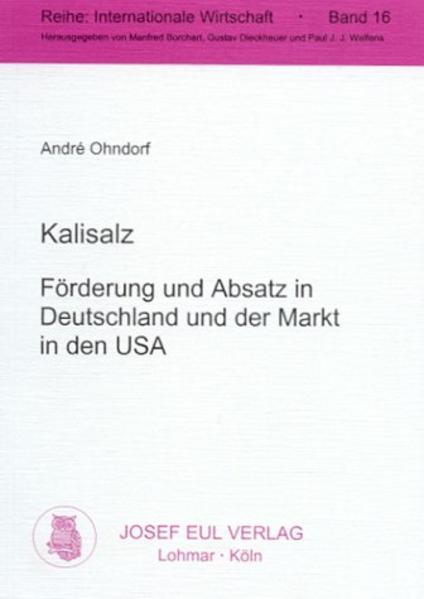 Kalisalz - Förderung und Absatz in Deutschland und der Markt in den USA