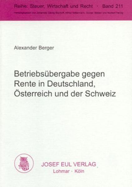 Betriebsübergabe gegen Rente in Deutschland, Österreich und der Schweiz