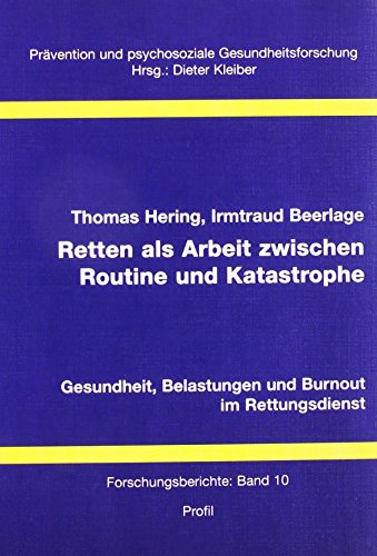 Retten als Arbeit zwischen Routine und Katastrophe