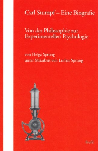 Carl Stumpf – Eine Biografie