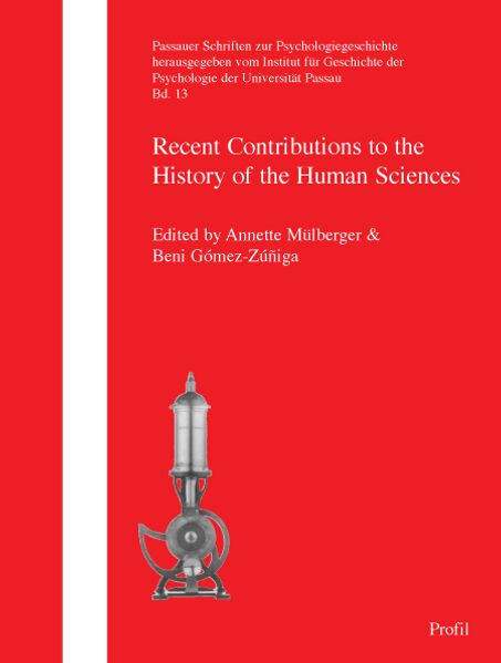 Recent Contributions to the History of the Human Sciences