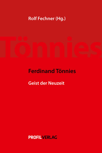 Ferdinand Tönnies: Vom Geist der Neuzeit