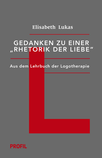 Gedanken zu einer Rhetorik der Liebe
