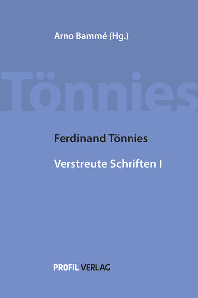 Ferdinand Tönnies Verstreute Schriften I