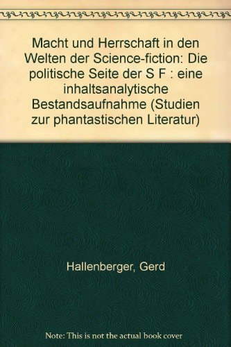 Macht und Herrschaft in den Welten der Science Fiction