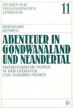 Abenteuer in Gondwanaland und Neandertal