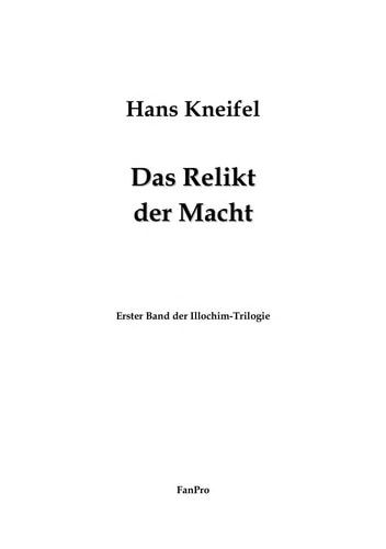 Illochim-Trilogie / Das Relikt der Macht (Illochim-Trilogie 1)