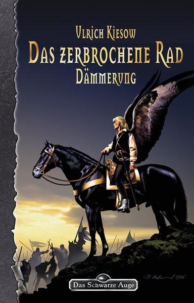 Das zerbrochene Rad Teil 1: Dämmerung