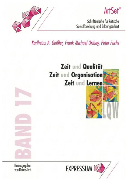 Zeit und Qualität - Zeit und Organisation - Zeit und Lernen