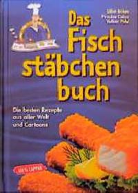Das Fischstäbchen-Kochbuch