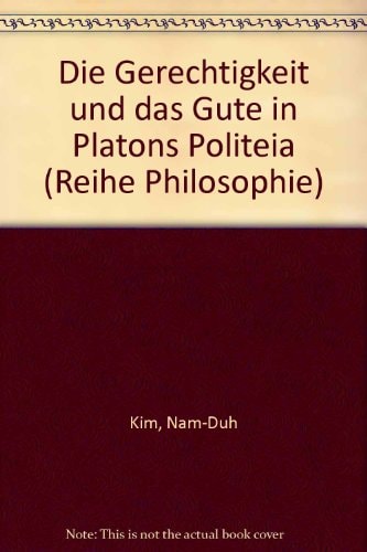 Die Gerechtigkeit und das Gute in Platons "Politeia"