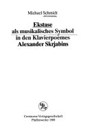 Ekstase als musikalisches Symbol in den Klavierpoèmes Alexander Skrjabins