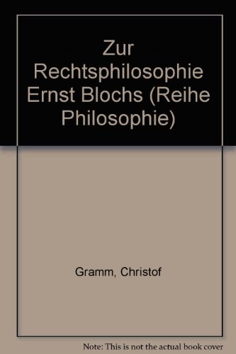 Zur Rechtsphilosophie Ernst Blochs