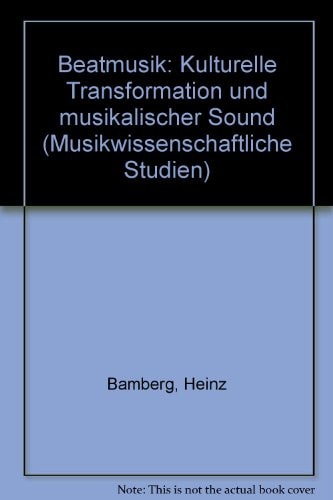 Beatmusik - kulturelle Transformation und musikalischer Sound