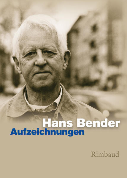 Hans Bender Ausgewählte Werke / Aufzeichnungen