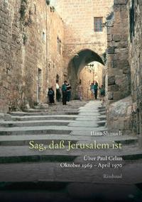 Celan-Studien. Neue Folge / Sag, daß Jerusalem ist