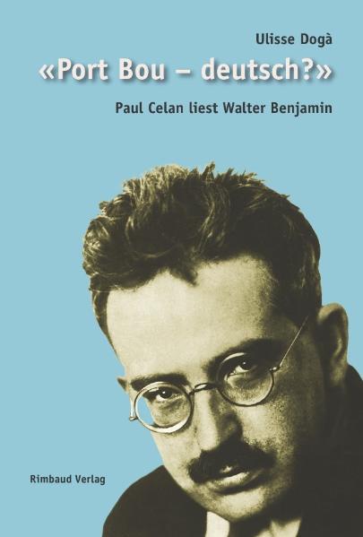 Celan-Studien. Neue Folge / 'Port Bou – deutsch?'