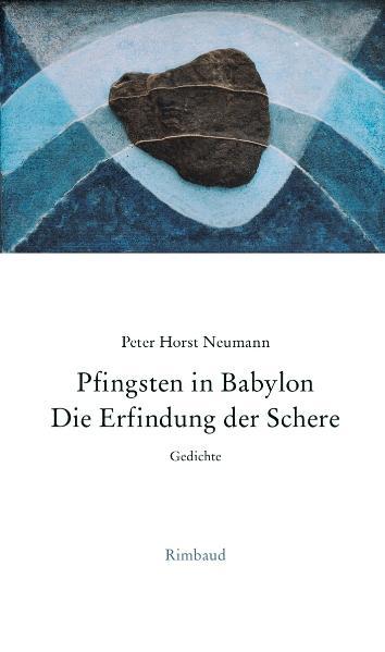 Pfingsten in Babylon. Die Erfindung der Schere.