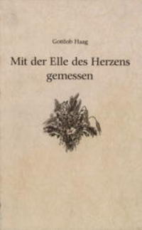 Mit der Elle des Herzens gemessen