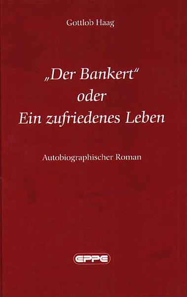 Der Bankert oder Ein zufriedenes Leben