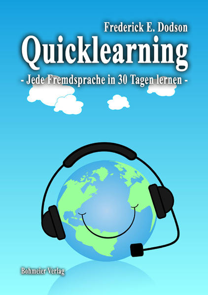Quicklearning - Jede Fremdsprache in 30 Tagen lernen