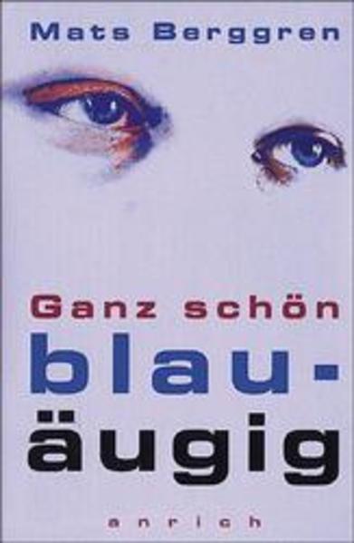 Ganz schön blauäugig