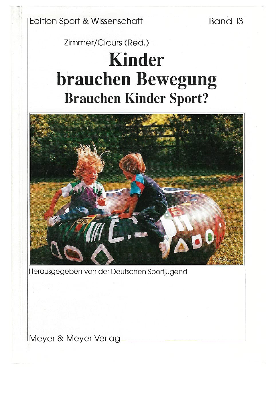 Kinder brauchen Bewegung