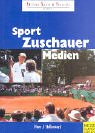 Sport - Zuschauer - Medien
