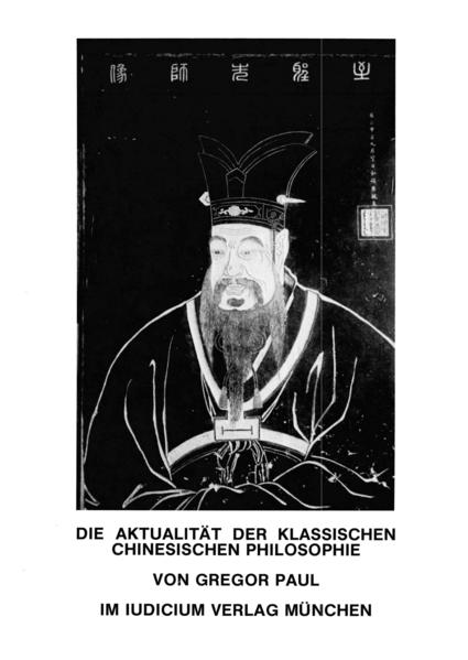 Die Aktualität der klassischen chinesischen Philosophie