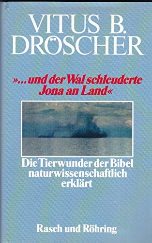 ...und der Wal schleuderte Jona an Land