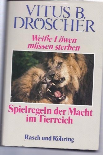 Weisse Löwen müssen sterben