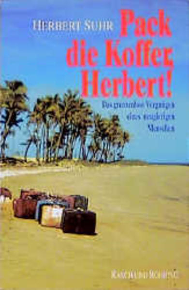 Pack die Koffer, Herbert