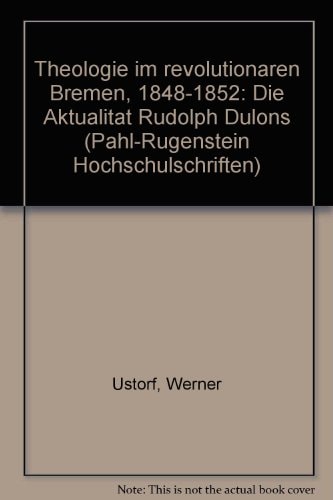 Theologie im revolutionären Bremen 1848-1852