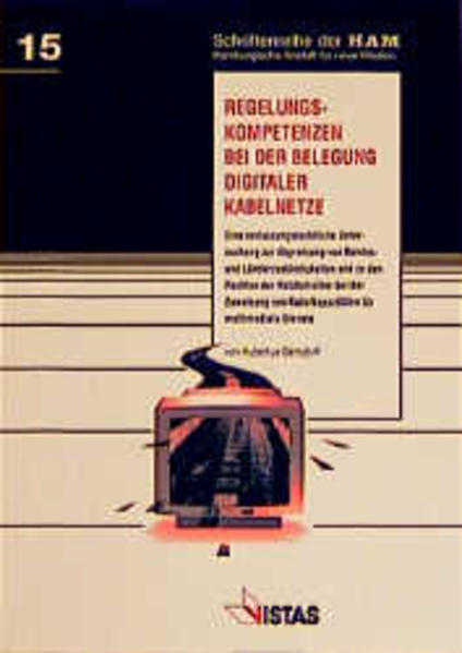 Regelungskompetenzen bei der Belegung digitaler Kabelnetze