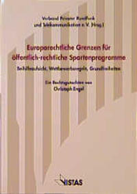 Europarechtliche Grenzen für öffentlich-rechtliche Spartenprogramme