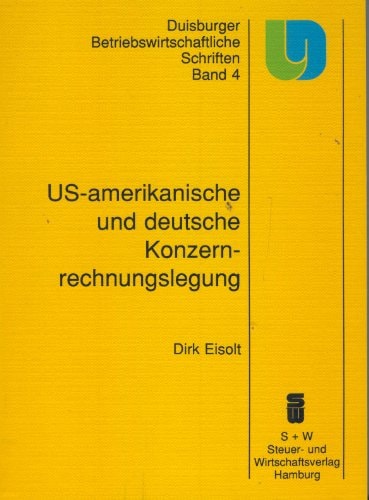 US-amerikanische und deutsche Konzernrechnungslegung