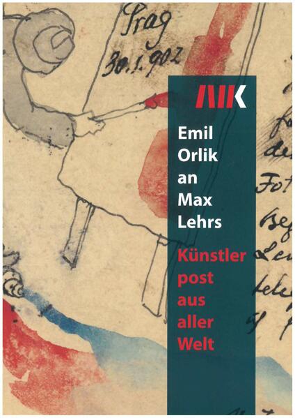 Emil Orlik an Max Lehrs
