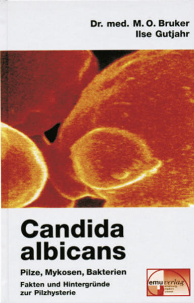 Candida albicans - Pilze, Mykosen, Bakterien