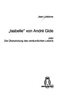 "Isabelle" von André Gide oder Die Überwindung des verräumlichten Lebens