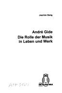 André Gide - Die Rolle der Musik in Leben und Werk