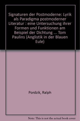 Signaturen der Postmoderne - Lyrik als Paradigma postmoderner Literatur